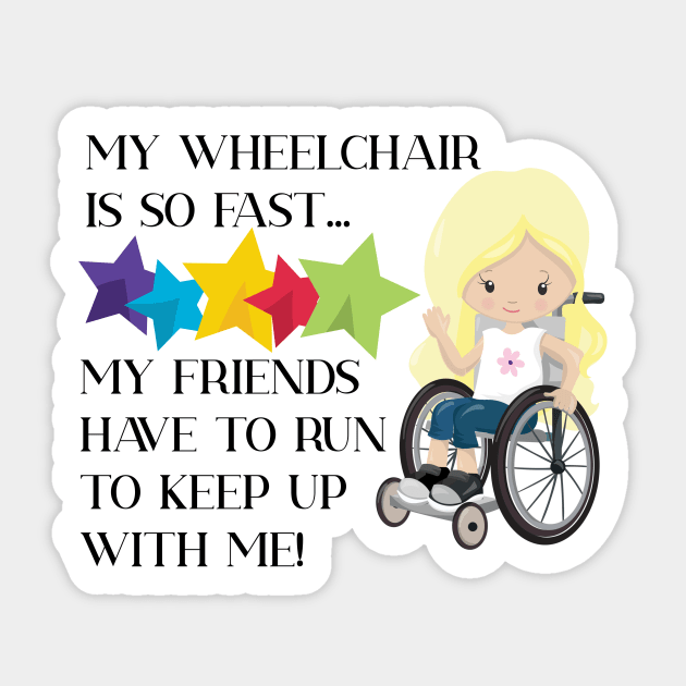 Wheelchair Girl is So Fast Sticker by allthumbs